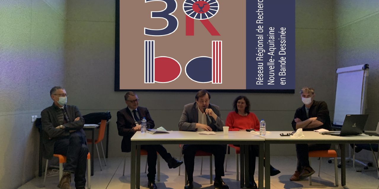 Inauguration du Réseau de Recherche Régional Nouvelle Aquitaine en BD. Le 11 mars 2022