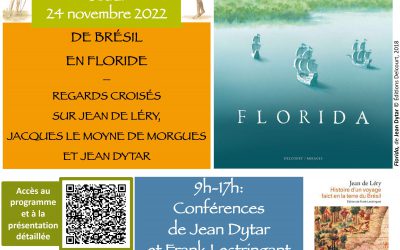 Journée d’études « De Brésil en Floride. Regards croisés sur Jean de Léry, Jacques le Moyne de Morgues et Jean Dytar » Campus de Pau 24 Novembre