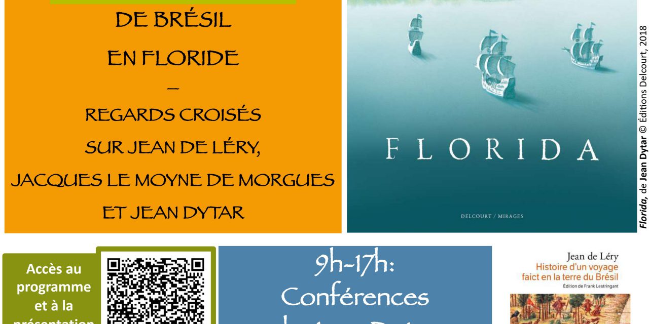 Journée d’études « De Brésil en Floride. Regards croisés sur Jean de Léry, Jacques le Moyne de Morgues et Jean Dytar » Campus de Pau 24 Novembre