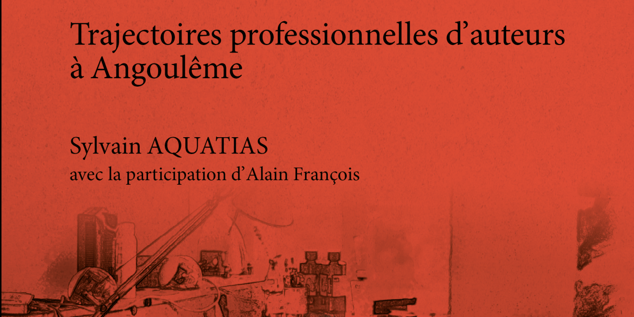 Publication ouvrage: On ne vit pas de la bande dessinée de Sylvain Aquatias