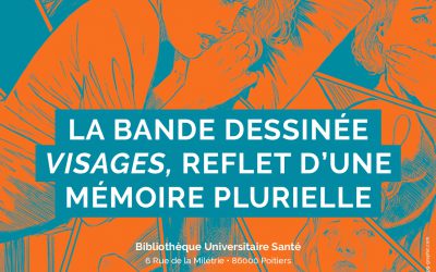 L’exposition « La bande dessinée Visages, reflet d’une mémoire plurielle » présentée à la BU de Niort