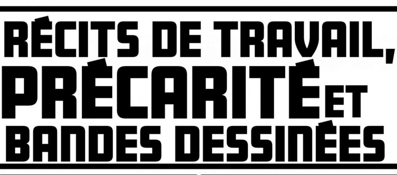 Programme colloque : Récits de travail, précarité et bande dessinée